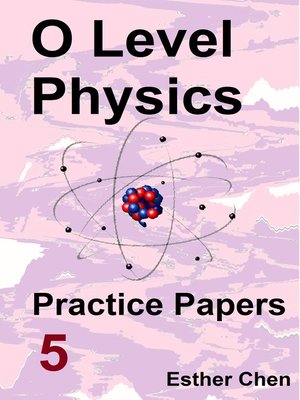 cover image of O level Physics Practice Papers 5